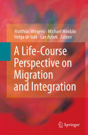 A Life- Course Perspective on Migration and Integration